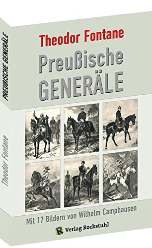 Preußische Generäle: Mit 17 Bildern von Wilhelm Camphausen