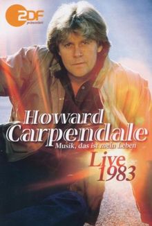 Howard Carpendale - Musik, das ist mein Leben - Live 1983