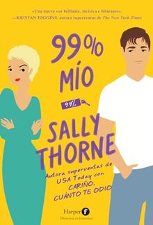 99 % mío (99 Percent Mine - Spanish Edition)