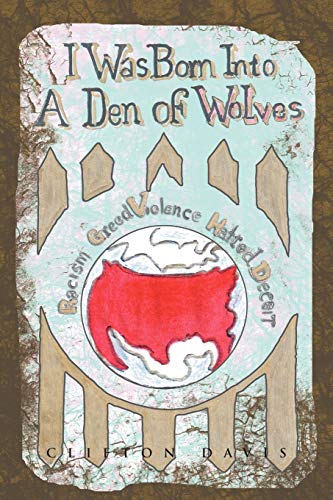 I Was Born Into A Den Of Wolves