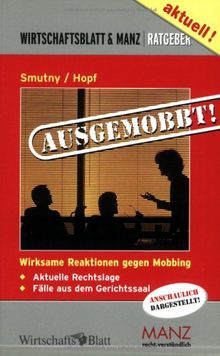 Ausgemobbt: Wirksame Reaktionen gegen Mobbing