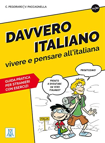 Chiara Pegoraro Davvero Italiano – Vivere E Pensare All’italiana, Guida Pratica Con Esercizi / Übungsbuch Mit Lösungen