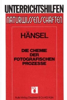 Die Chemie der fotografischen Prozesse