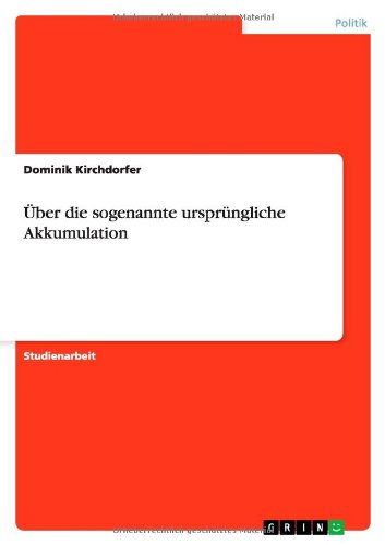 Über die sogenannte ursprüngliche Akkumulation