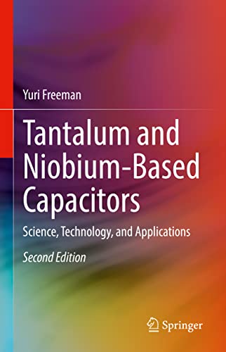 Tantalum and Niobium-Based Capacitors: Science, Technology, and Applications