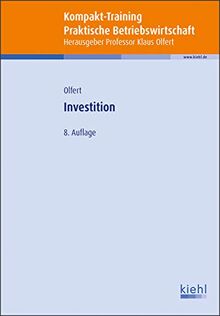 Kompakt-Training Investition (Kompakt-Training Praktische Betriebswirtschaft)