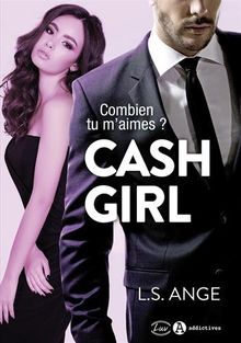 Cash girl : combien tu m'aimes ?