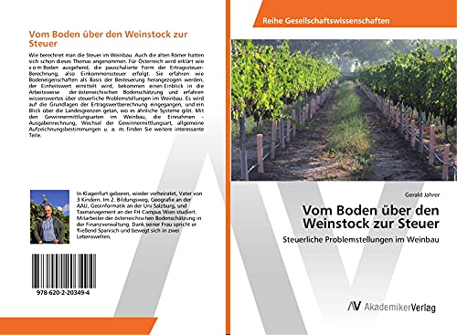 Vom Boden über den Weinstock zur Steuer: Steuerliche Problemstellungen im Weinbau