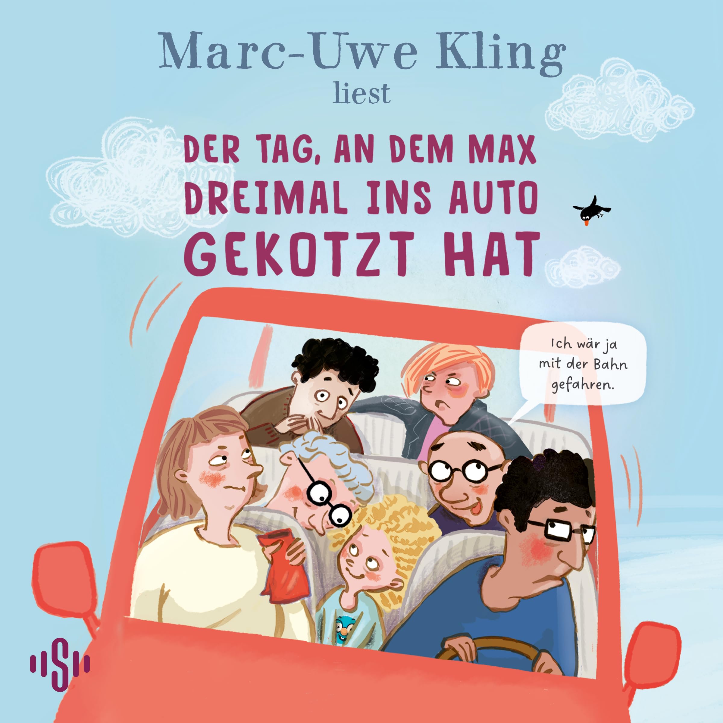 Der Tag, an dem Max dreimal ins Auto gekotzt hat: 1 CD | Das neue Kinderhörbuch von Marc-Uwe Kling für die ganze Familie (Trubel bei Tiffany, Band 5)