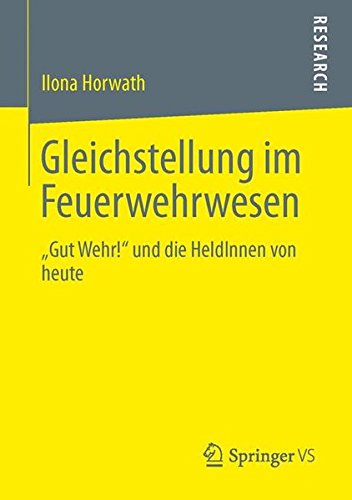 Gleichstellung im Feuerwehrwesen: „Gut Wehr!“ und die HeldInnen von heute