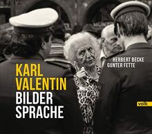 Karl Valentin - Bildersprache von Herbert Becke, Gunter Fette | Buch | Zustand sehr gut