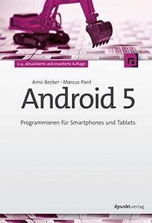 Android 5: Programmieren für Smartphones und Tablets