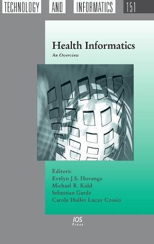 Health Informatics: An Overview (Studies in Health Technology and Informatics, Band 151)