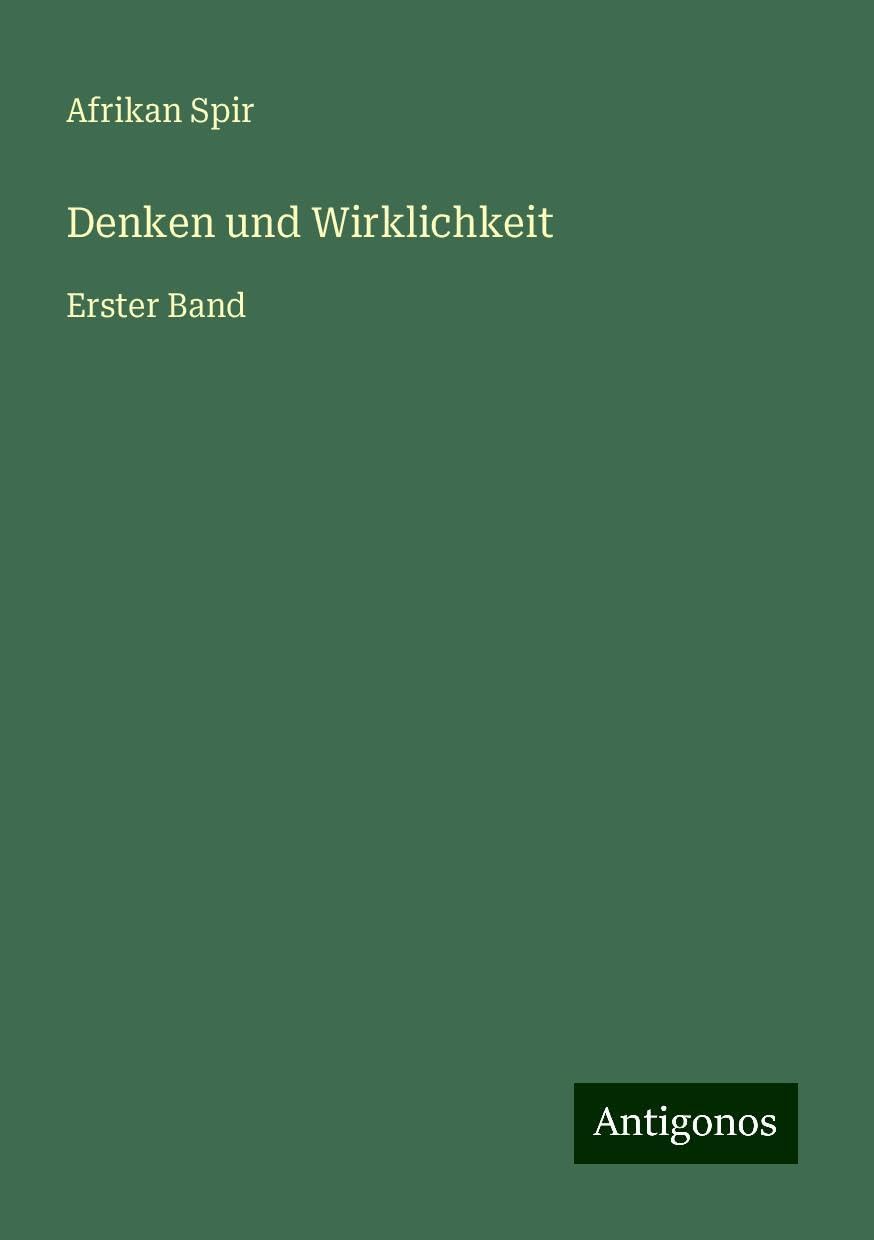 Denken und Wirklichkeit: Erster Band