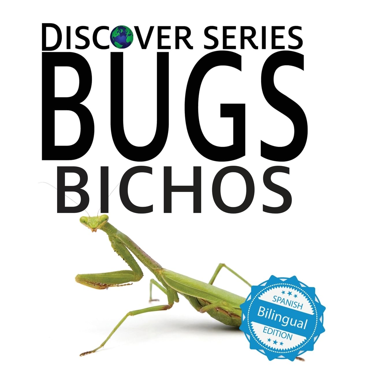 Bugs / Bichos (Xist Kids Bilingual Spanish English, Band 18)