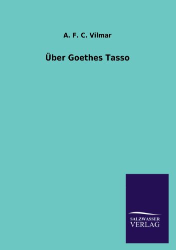 Über Goethes Tasso