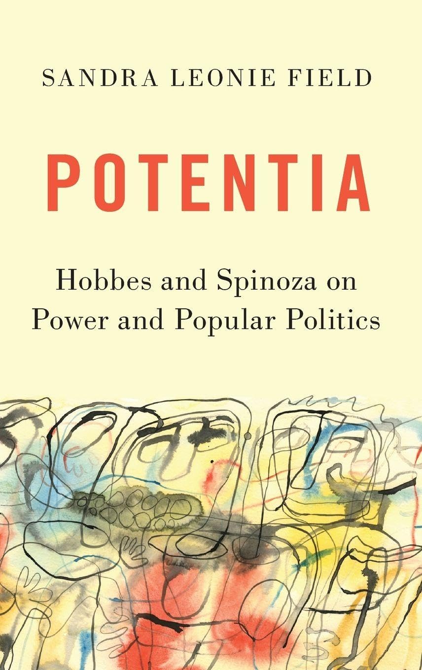 Potentia: Hobbes and Spinoza on Power and Popular Politics