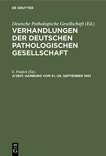 Hamburg vom 21.–25. September 1901 (Verhandlungen der Deutschen Pathologischen Gesellschaft)