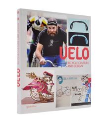 Velo: Bicycle Culture and Design von Gestalten, R. Klanten | Buch | Zustand sehr gut