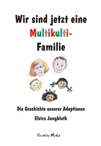 Wir sind jetzt eine Multikulti-Familie: Die Geschichte unserer Adoptionen