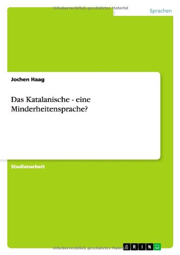 Das Katalanische - eine Minderheitensprache?