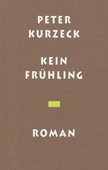 Kein Frühling: Roman