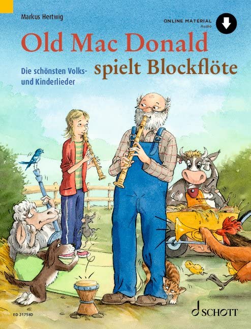 Old Mac Donald spielt Blockflöte: Die schönsten Volks- und Kinderlieder. 1-2 Sopran-Blockflöten.