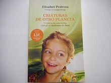 Criaturas de otro planeta: Crónica de una lucha contra el síndrome de Rett (OTROS INTEGRAL, Band 177)