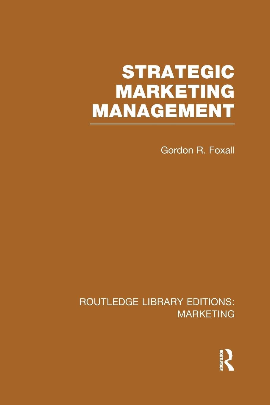 Strategic Marketing Management (RLE Marketing) (Routledge Library Editions: Marketing)
