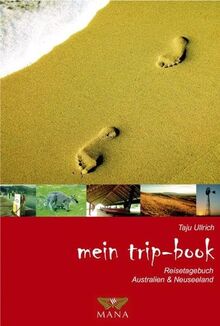 Mein Trip-Book: Reisetagebuch für Australien und Neuseeland