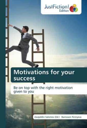Motivations for your success: Be on top with the right motivation given to you