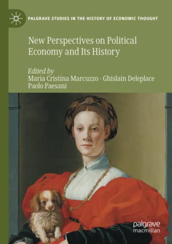 New Perspectives on Political Economy and Its History (Palgrave Studies in the History of Economic Thought)