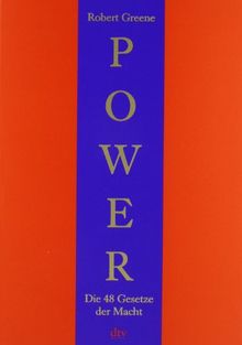 Power: Die 48 Gesetze der Macht: Die 48 Gesetze der Macht. Ein Joost-Elffers-Buch