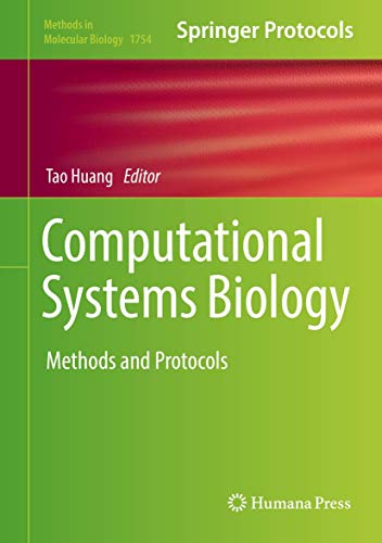 Computational Systems Biology: Methods and Protocols (Methods in Molecular Biology, 1754, Band 1754)