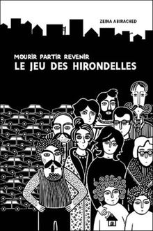 Le jeu des hirondelles : mourir, partir, revenir