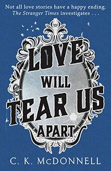 Love Will Tear Us Apart (The Stranger Times, 3)