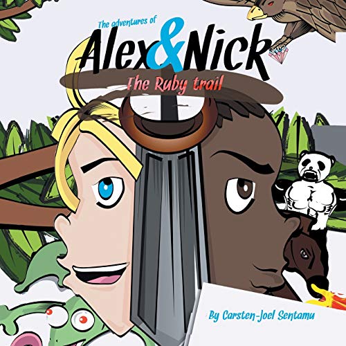 The Adventures of Alex & Nick: The Ruby Trail: The Ruby Trail: The Ruby Trail