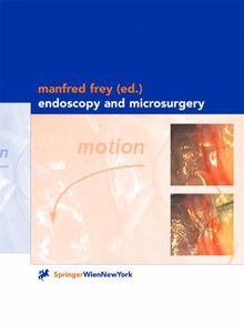 Endoscopy and Microsurgery (Update in Plastic Surgery)