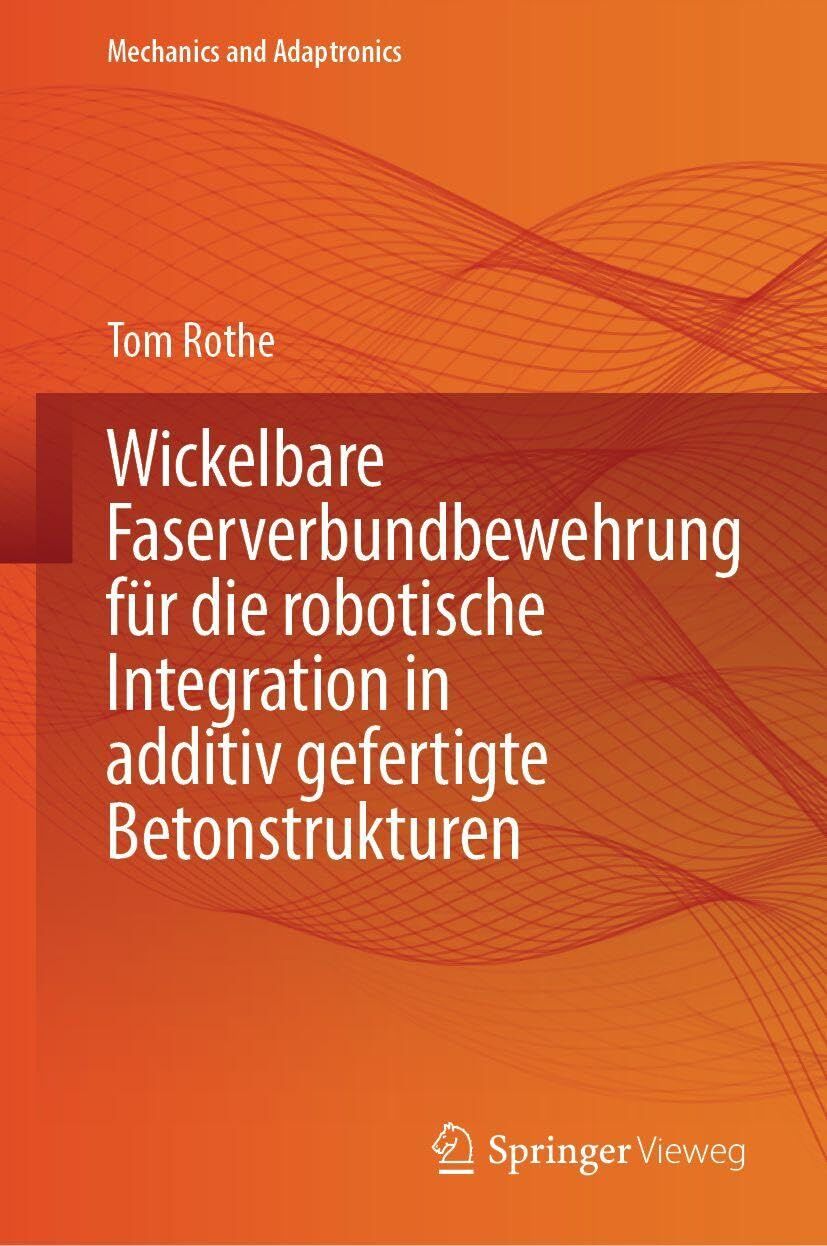 Wickelbare Faserverbundbewehrung für die robotische Integration in additiv gefertigte Betonstrukturen