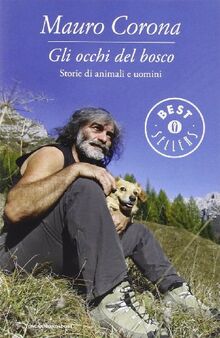 Gli occhi del bosco. Storie di animali e di uomini