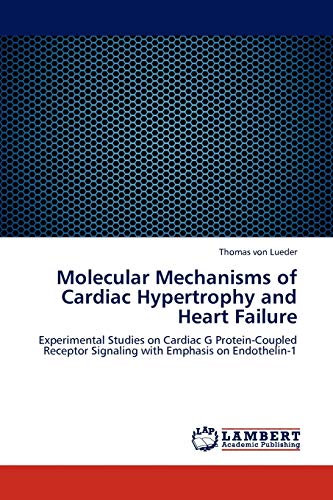 Molecular Mechanisms of Cardiac Hypertrophy and Heart Failure: Experimental Studies on Cardiac G Protein-Coupled Receptor Signaling with Emphasis on Endothelin-1