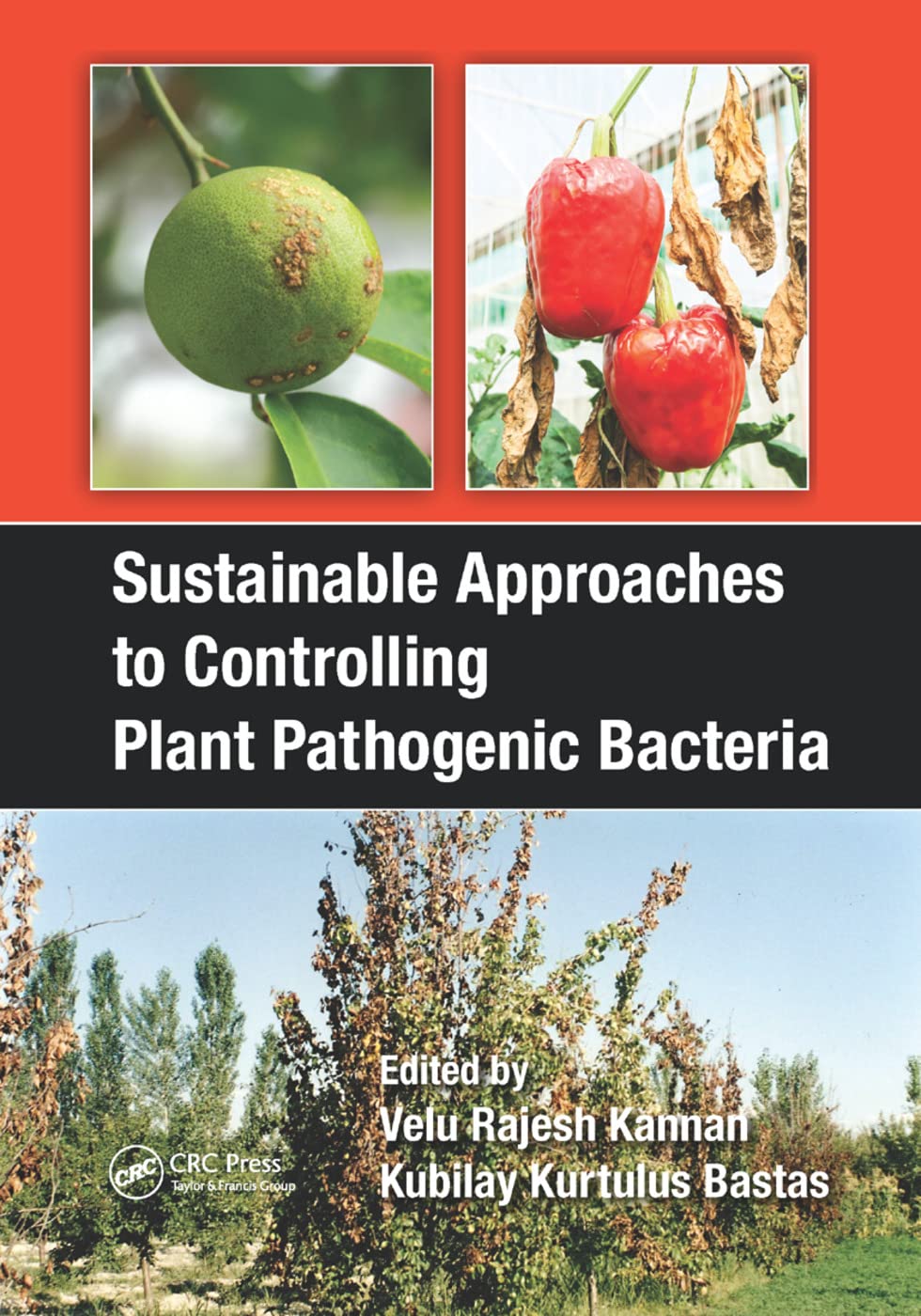Sustainable Approaches to Controlling Plant Pathogenic Bacteria