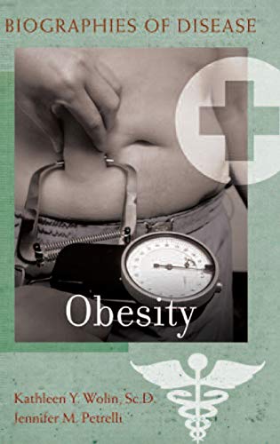 Obesity (Biographies of Disease)