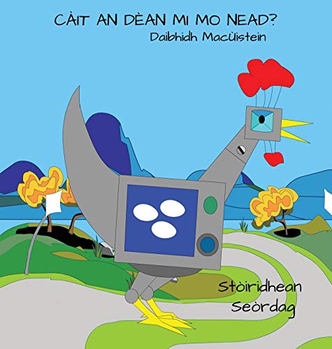 Càit An Dèan Mi Mo Nead? (Seordag Stories, Band 1)