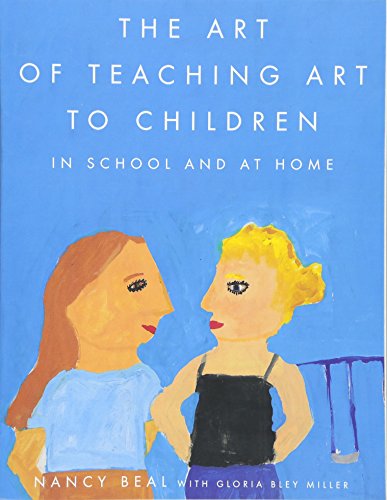 Nancy Beal The Art Of Teaching Art To Children, In School And At Home