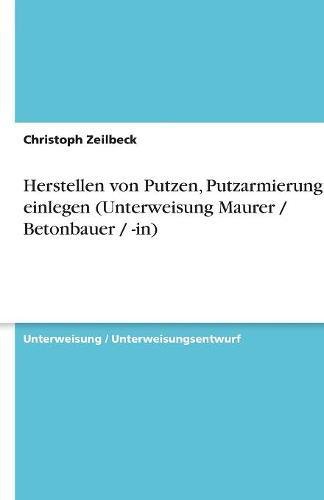 Herstellen von Putzen, Putzarmierung einlegen (Unterweisung Maurer / Betonbauer / -in)