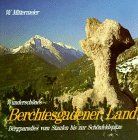 Wunderschönes Berchtesgadener Land, in 3 Bdn., Bd.2, Bergparadies vom Staufen bis zur Schönfeldspitze