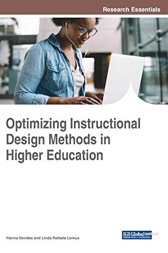Optimizing Instructional Design Methods in Higher Education (Advances in Higher Education and Professional Development)