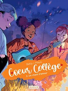 Coeur collège. Vol. 3. Un chant d'amour