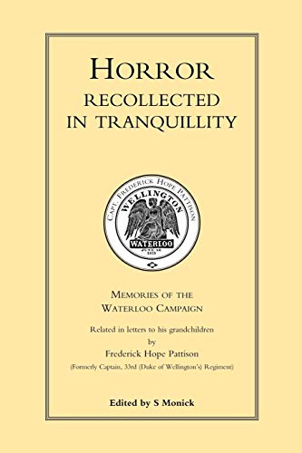 Horror recollected in tranquillity: Memories Of The Waterloo Campaign